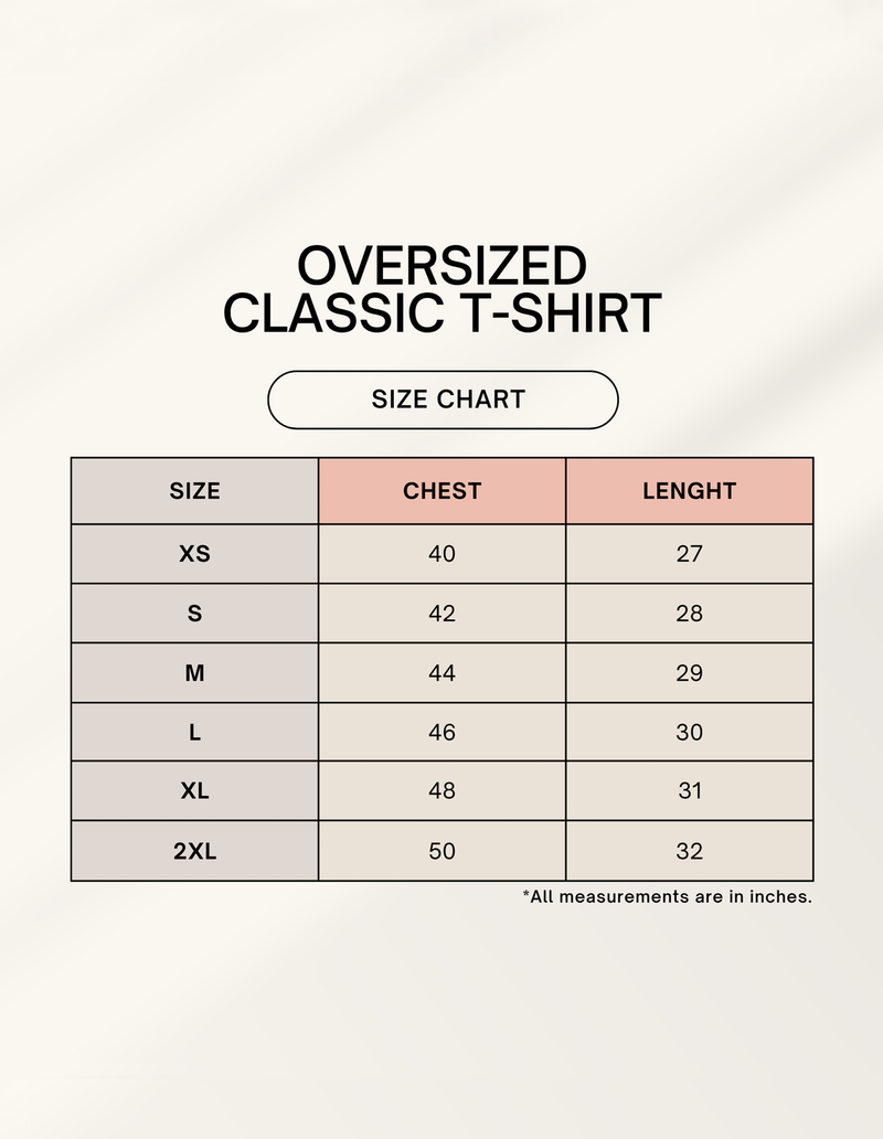 Size chart for Unisex Oversized Classic T-Shirt